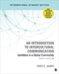 Introduction to Intercultural Communication - International Student Edition: Identities in a Global Community 10th Revised edition цена и информация | Энциклопедии, справочники | 220.lv