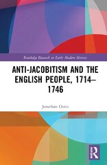 Anti-Jacobitism and the English People, 17141746 cena un informācija | Vēstures grāmatas | 220.lv