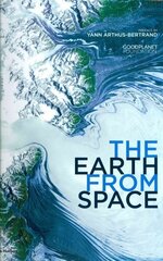 Earth From Space cena un informācija | Grāmatas par fotografēšanu | 220.lv