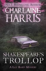 Shakespeare's Trollop: A Lily Bard Mystery cena un informācija | Fantāzija, fantastikas grāmatas | 220.lv