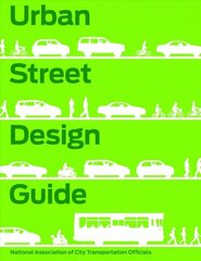 Urban Street Design Guide cena un informācija | Grāmatas par arhitektūru | 220.lv