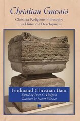 Christian Gnosis: Christian Religious Philosophy in Its Historical Development cena un informācija | Garīgā literatūra | 220.lv