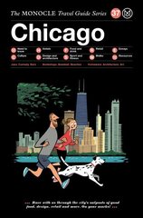 Chicago: The Monocle Travel Guide Series cena un informācija | Ceļojumu apraksti, ceļveži | 220.lv