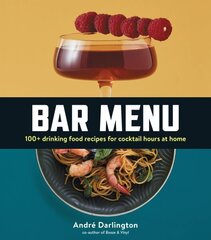 Bar Menu: 100plus Drinking Food Recipes for Cocktail Hours at Home цена и информация | Книги рецептов | 220.lv
