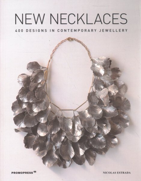 New Necklaces: 400 Designs in Contemporary Jewellery cena un informācija | Mākslas grāmatas | 220.lv