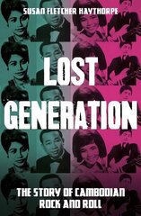 Lost Generation: The Story of Cambodian Rock and Roll cena un informācija | Ceļojumu apraksti, ceļveži | 220.lv