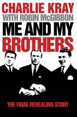 Me and My Brothers New Updated edition cena un informācija | Biogrāfijas, autobiogrāfijas, memuāri | 220.lv