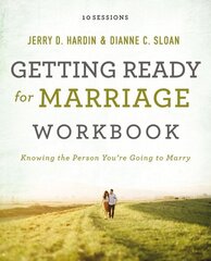 Getting Ready for Marriage Workbook: Knowing the Person You're Going to Marry цена и информация | Духовная литература | 220.lv