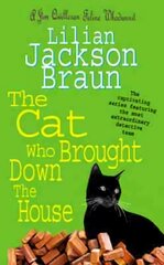 Cat Who Brought Down The House (The Cat Who Mysteries, Book 25): A charming feline whodunit for cat lovers everywhere цена и информация | Фантастика, фэнтези | 220.lv