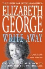 Write Away: One Novelist's Approach To Fiction and the Writing Life cena un informācija | Svešvalodu mācību materiāli | 220.lv