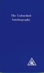 Unfinished Autobiography цена и информация | Биографии, автобиогафии, мемуары | 220.lv