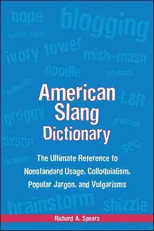 American Slang Dictionary, Fourth Edition 4th edition cena un informācija | Svešvalodu mācību materiāli | 220.lv