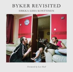 Byker Revisited: Portrait of A Community: Portrait of a Community цена и информация | Путеводители, путешествия | 220.lv