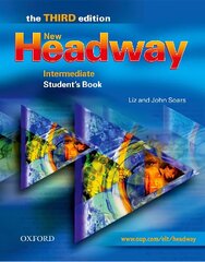 New Headway: Intermediate Third Edition: Student's Book cena un informācija | Svešvalodu mācību materiāli | 220.lv
