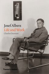 Josef Albers: Life and Work cena un informācija | Biogrāfijas, autobiogrāfijas, memuāri | 220.lv