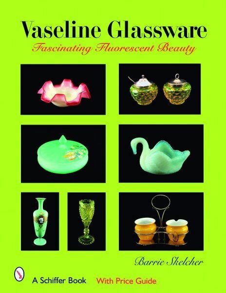 Vaseline Glassware: Fascinating Fluorescent Beauty cena un informācija | Mākslas grāmatas | 220.lv