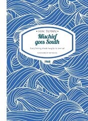 Mischief Goes South Paperback: Every herring should hang by its own tail New edition цена и информация | Путеводители, путешествия | 220.lv
