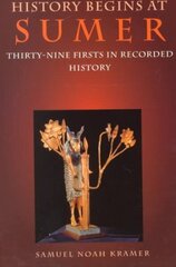 History Begins at Sumer: Thirty-Nine Firsts in Recorded History Third Edition cena un informācija | Grāmatas pusaudžiem un jauniešiem | 220.lv