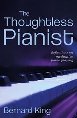 Thoughtless Pianist cena un informācija | Mākslas grāmatas | 220.lv