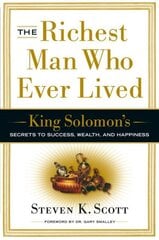 Richest Man Who Ever Lived: King Solomon's Secrets to Success, Wealth, and Happiness cena un informācija | Pašpalīdzības grāmatas | 220.lv