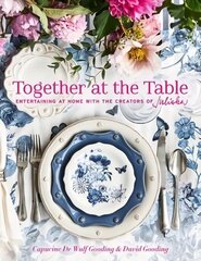 Together at the Table: Entertaining at home with the creators of Juliska cena un informācija | Pašpalīdzības grāmatas | 220.lv