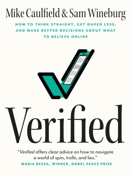 Verified: How to Think Straight, Get Duped Less, and Make Better Decisions about What to Believe Online cena un informācija | Ekonomikas grāmatas | 220.lv