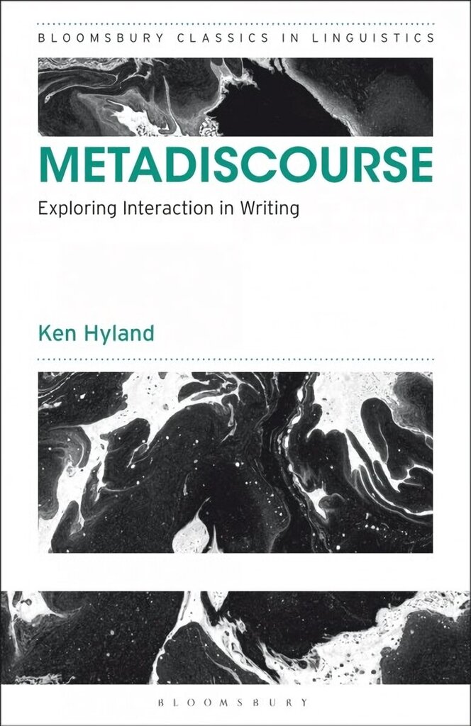 Metadiscourse: Exploring Interaction in Writing cena un informācija | Svešvalodu mācību materiāli | 220.lv