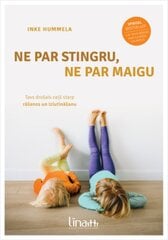 Ne par stingru, ne par maigu цена и информация | Книги о воспитании детей | 220.lv