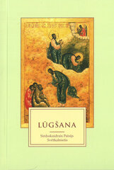 Lūgšana. Sirdsskaidrais Paīsijs Svētkalnietis cena un informācija | Garīgā literatūra | 220.lv