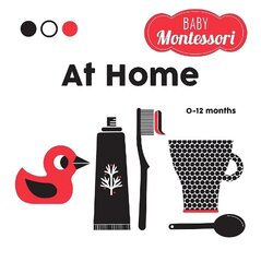 At Home: Baby Montessori cena un informācija | Grāmatas mazuļiem | 220.lv