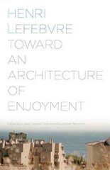 Toward an Architecture of Enjoyment цена и информация | Книги по архитектуре | 220.lv