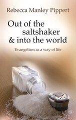 Out of the Saltshaker and into the World: Evangelism As A Way Of Life цена и информация | Духовная литература | 220.lv