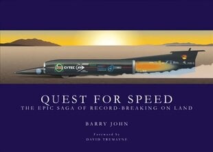 Quest For Speed: The Epic Saga of Record-Breaking On Land цена и информация | Путеводители, путешествия | 220.lv