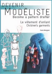 Children's Garments: Become A Pattern Drafter cena un informācija | Mākslas grāmatas | 220.lv