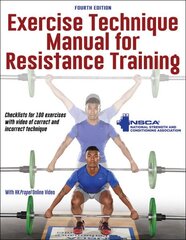 Exercise Technique Manual for Resistance Training Fourth Edition цена и информация | Книги о питании и здоровом образе жизни | 220.lv