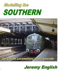 Modelling the Southern Vol 2: From Locomotive to the Lineside цена и информация | Путеводители, путешествия | 220.lv