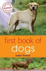 First Book of Dogs cena un informācija | Grāmatas pusaudžiem un jauniešiem | 220.lv