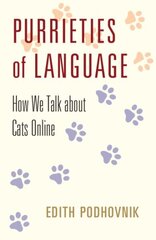 Purrieties of Language: How We Talk about Cats Online cena un informācija | Svešvalodu mācību materiāli | 220.lv