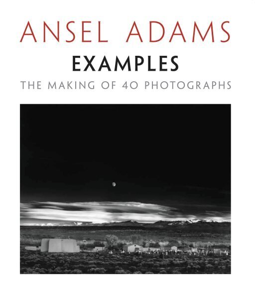 Examples: The Making Of 40 Photographs cena un informācija | Grāmatas par fotografēšanu | 220.lv