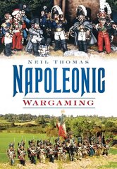 Napoleonic Wargaming цена и информация | Книги о питании и здоровом образе жизни | 220.lv