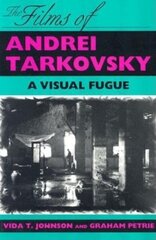 Films of Andrei Tarkovsky: A Visual Fugue cena un informācija | Mākslas grāmatas | 220.lv