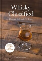Whisky Classified: Choosing Single Malts by Flavour цена и информация | Книги рецептов | 220.lv