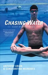 Chasing Water: Elegy of an Olympian cena un informācija | Biogrāfijas, autobiogrāfijas, memuāri | 220.lv