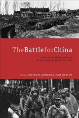 Battle for China: Essays on the Military History of the Sino-Japanese War of 1937-1945 cena un informācija | Vēstures grāmatas | 220.lv