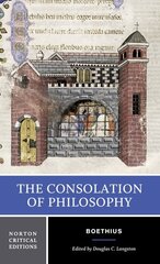Consolation of Philosophy: A Norton Critical Edition Critical edition cena un informācija | Vēstures grāmatas | 220.lv