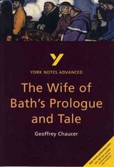 Wife of Bath's Prologue and Tale: York Notes Advanced everything you need to catch up, study and prepare for and 2023 and 2024 exams and assessments 2nd edition цена и информация | Исторические книги | 220.lv