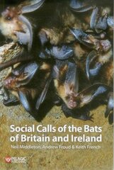 Social Calls of the Bats of Britain and Ireland cena un informācija | Ekonomikas grāmatas | 220.lv