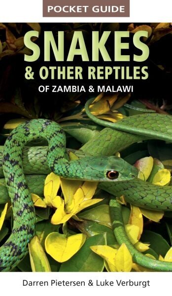Pocket Guide to Snakes & Other Reptiles of Zambia and Malawi 2nd ed. цена и информация | Grāmatas par veselīgu dzīvesveidu un uzturu | 220.lv