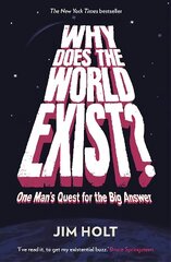 Why Does the World Exist?: One Man's Quest for the Big Answer Main cena un informācija | Vēstures grāmatas | 220.lv