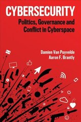 Cybersecurity: Politics, Governance and Conflict in Cyberspace цена и информация | Книги по социальным наукам | 220.lv